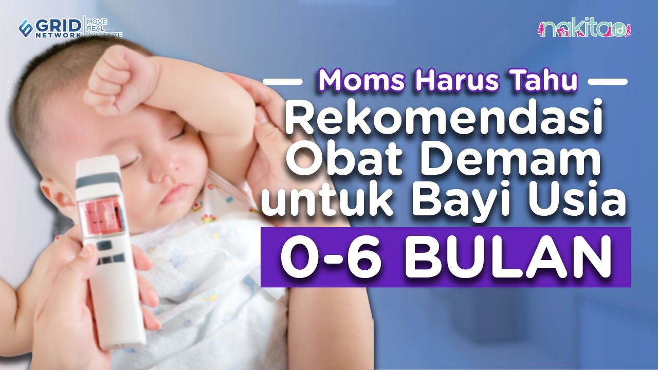 Rekomendasi Obat Demam untuk Bayi Usia 0-6 Bulan