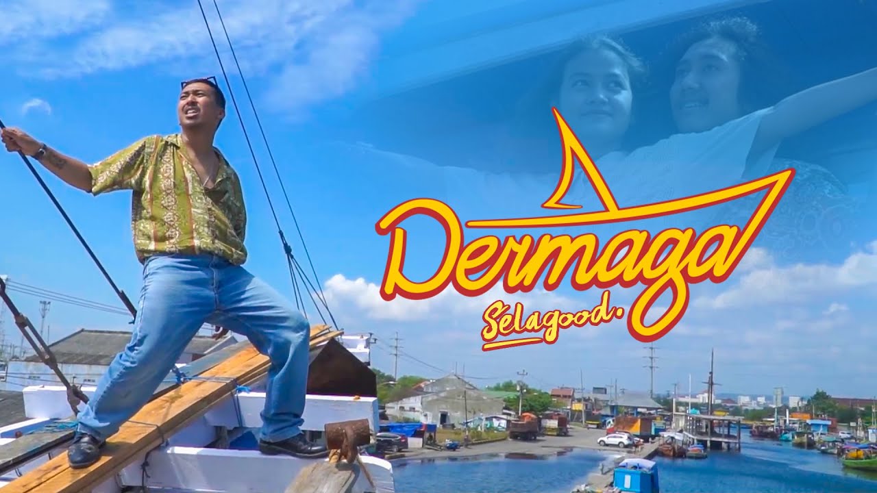 Selagood - Dermaga (Official Music Video)
