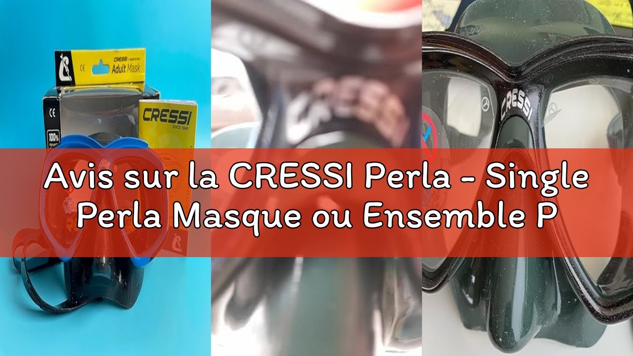 Avis sur la CRESSI Perla - Single Perla Masque ou Ensemble Perla Masque et Tuba Mexico pour la Plong