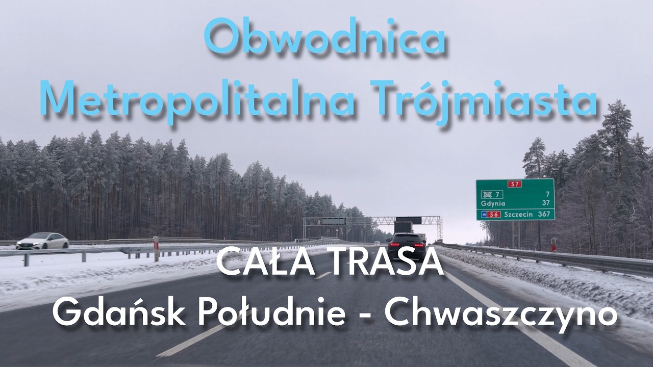 Obwodnica Metropolitalna Trójmiasta CAŁA TRASA 🚗 Gdańsk Południe → Chwaszczyno | Styczeń 2026 | OMT