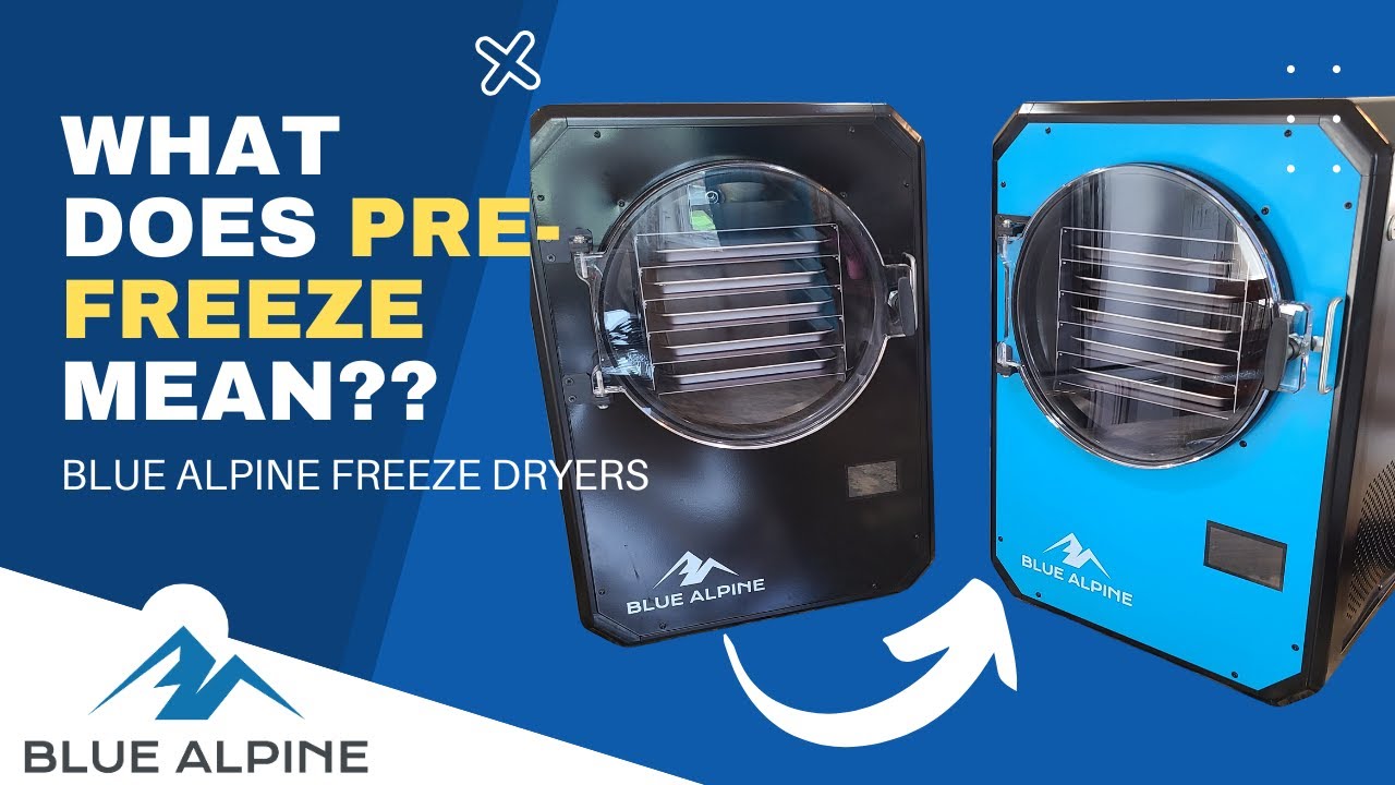 Freeze drying Pre- Freeze?