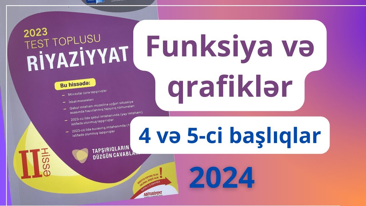 Tək və cüt, artan və azalan, dövri funksiyalar.  Mürəkkəb funksiya, tərs funksiya və s. #buraxılış