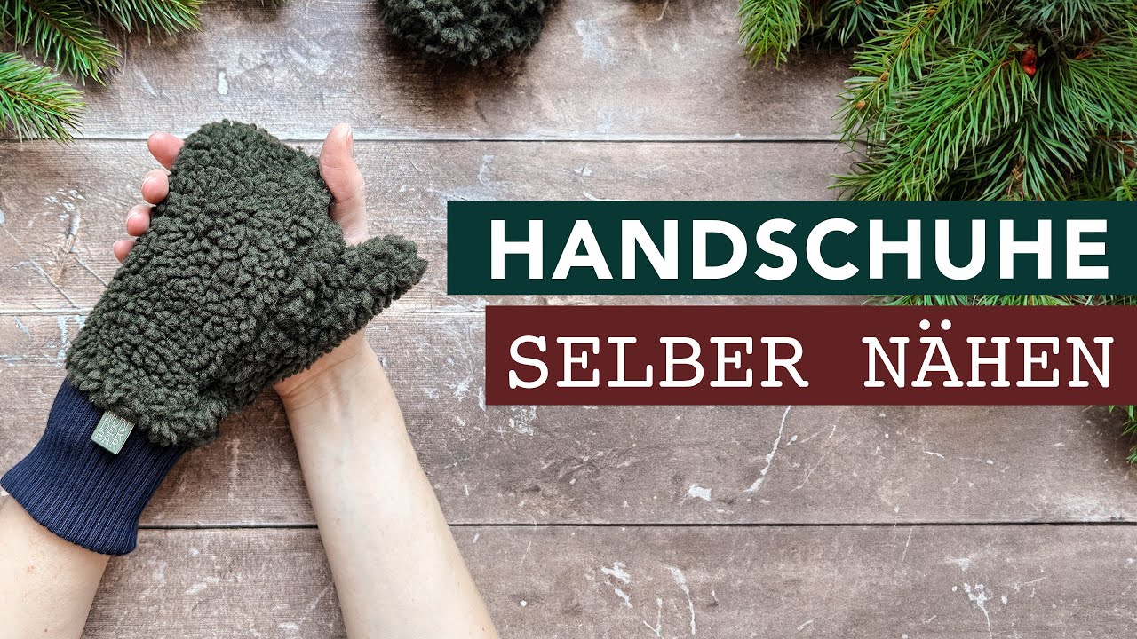 Handschuhe nähen - Schritt für Schritt Anleitung mit Schnittmuster