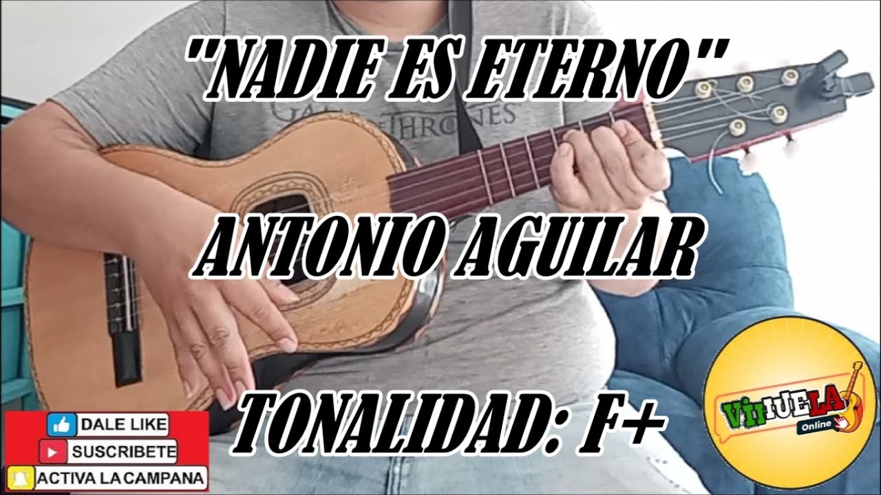 Nadie Es Eterno - Antonio Aguilar - Cover Vihuela