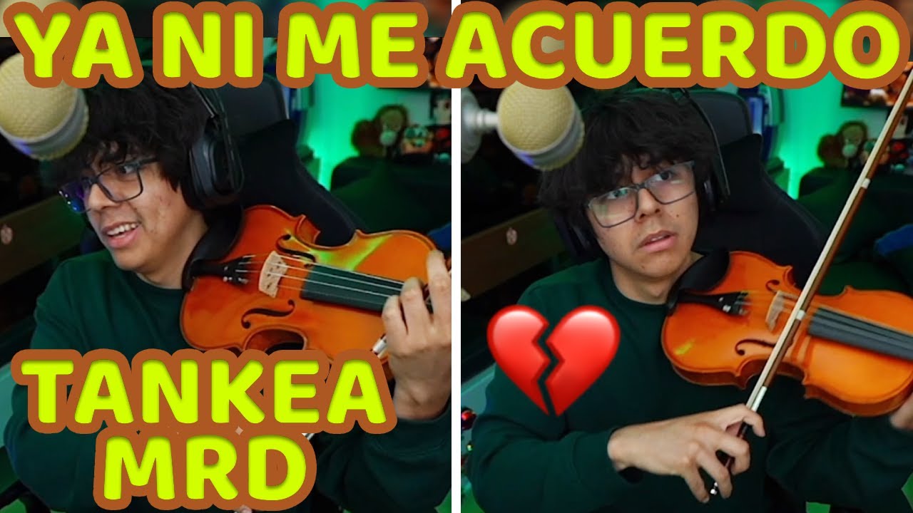 DAARICK VUELVE A TOCAR EL VIOLIN DESPUES DE LA CALAVERA Y NO SE ACUERDA + YA NO QUIEREN TANKEAR