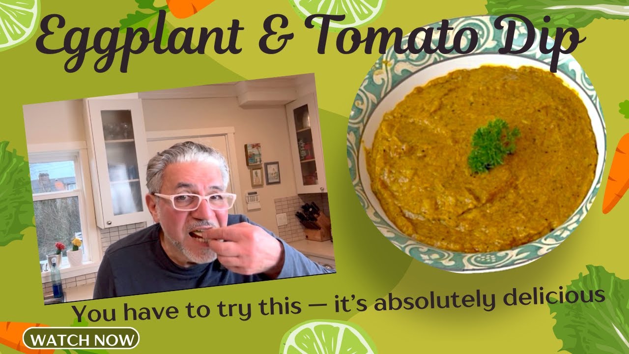 Eggplant & Tomato Dip. You have to try this — it’s absolutely delicious