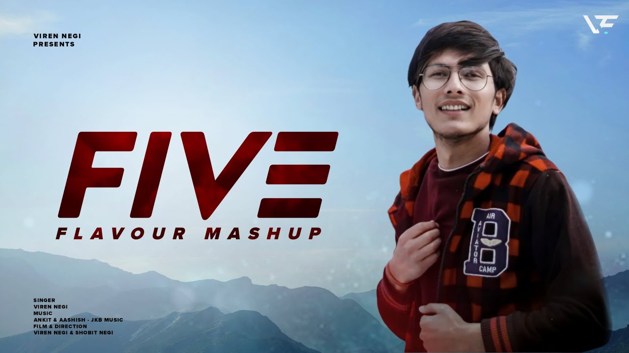 Five Flavour Hindi Mashup By Viren Negi | JKB Music |