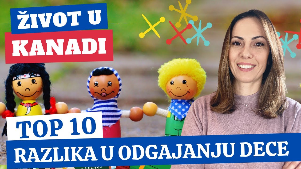 Top 10 razlika u odgajanju dece | Život u Kanadi | 2021