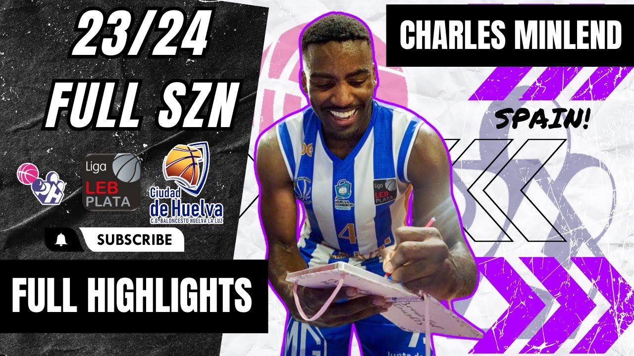 Charles Minlend Highlights 2023/24 || Spain Leb Plata || BC Huelva