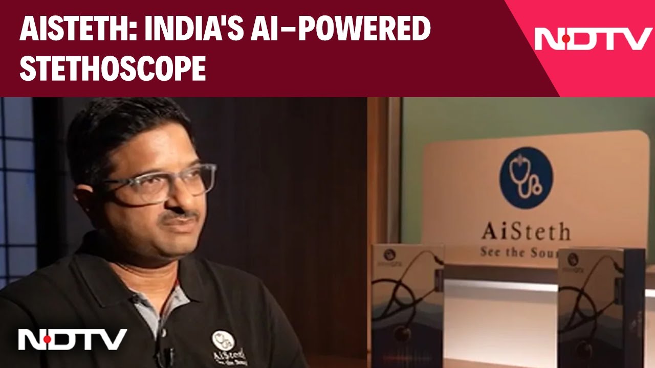 AiSteth: India's AI-Powered Stethoscope Transforming Healthcare