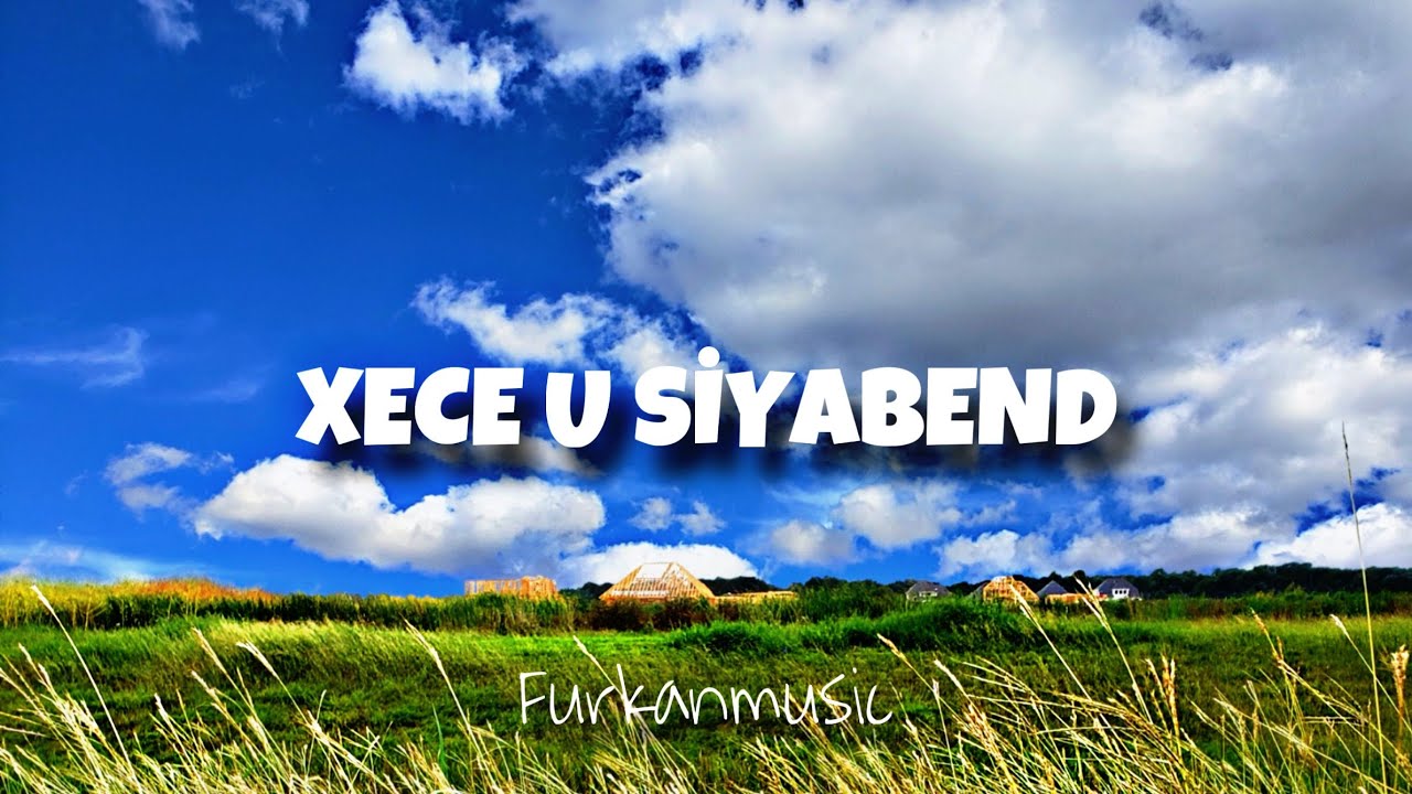 Dindar Hısen | XECE û Siyabend