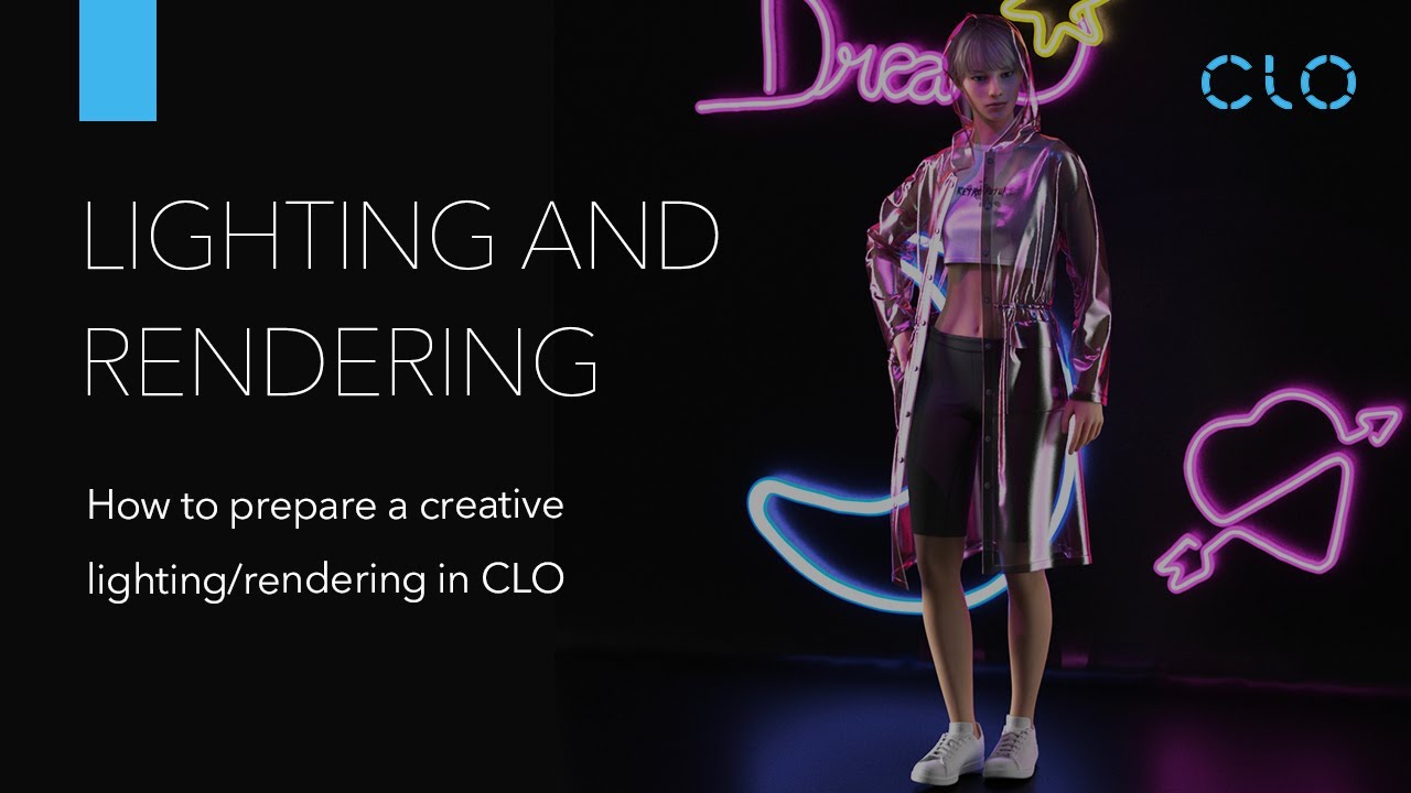 How to Prepare a Creative Lighting/Rendering in CLO