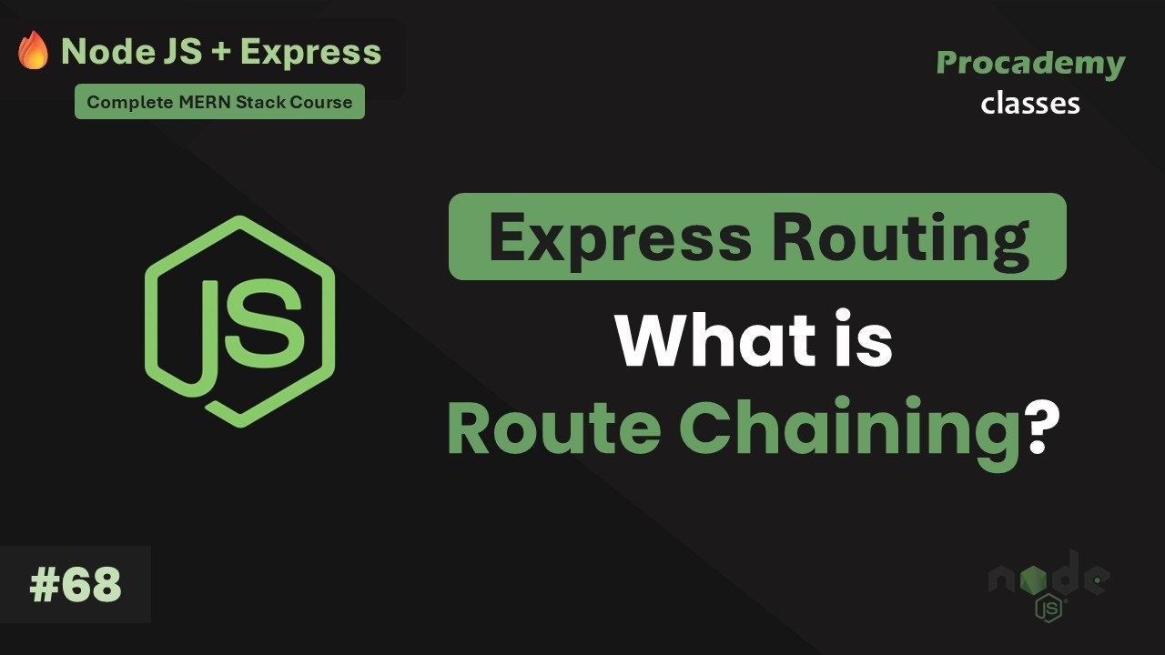 #68 Chaining Routes in Express | Complete Node JS + Express Course with MongoDB