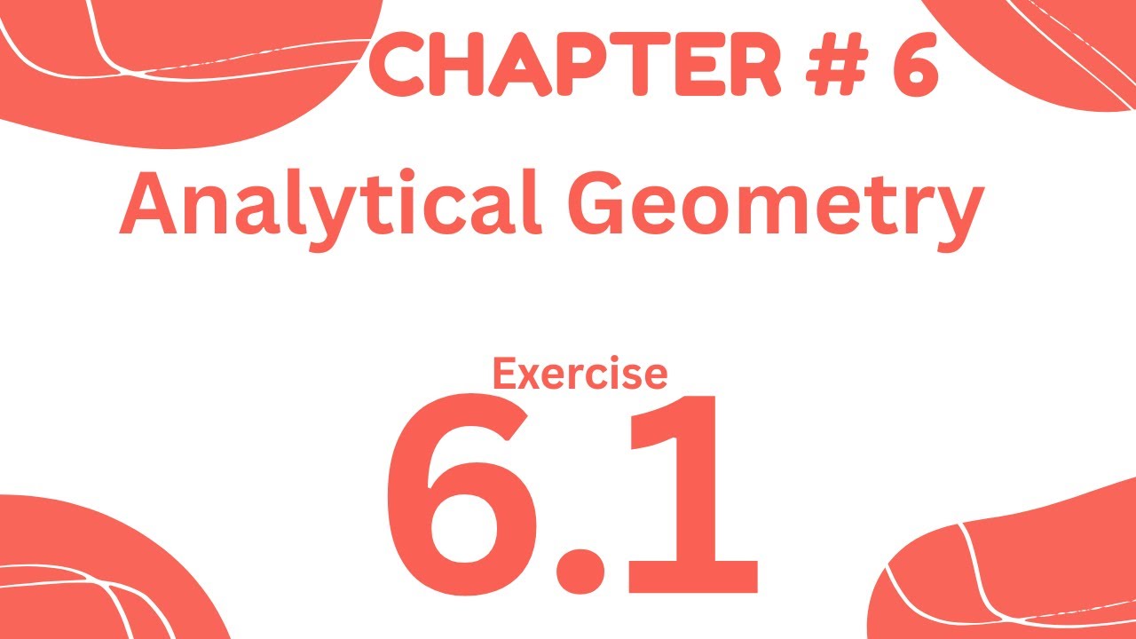 HSSC-II Maths (National curriculum) Chapter#6 (Analytical Geometry) Ex#6.1