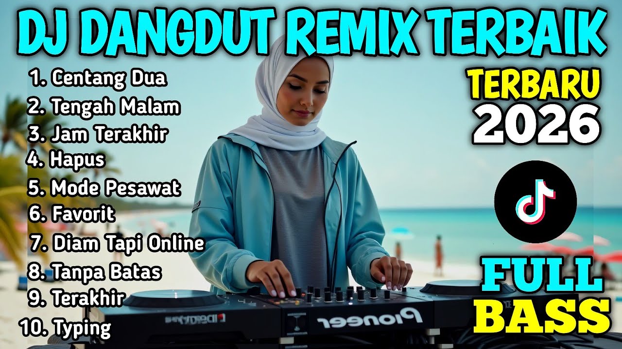 DJ DANGDUT REMIX SLOW BASS 2026 - ENAK BANGET BUAT JOGET DAN SANTAI