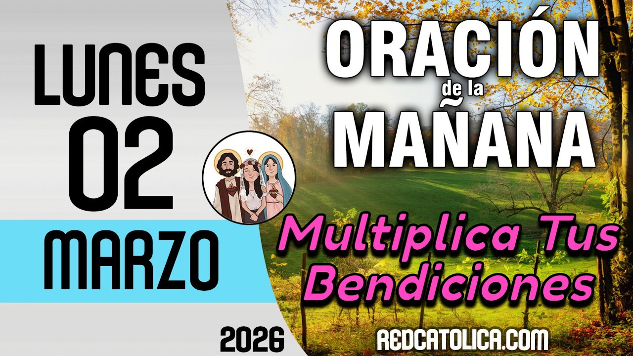 Oracion de la Mañana De Hoy Lunes 02 de Marzo - Salmo 27 Tiempo De Orar