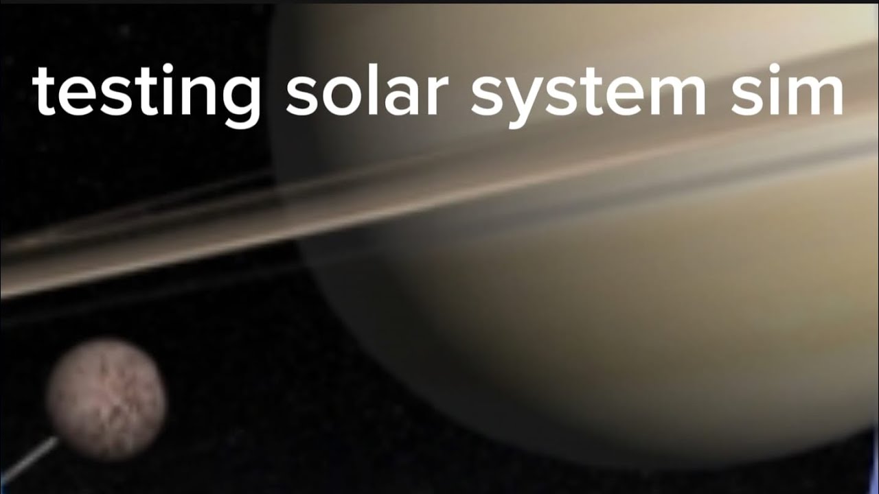 Testing & rating solar system sim