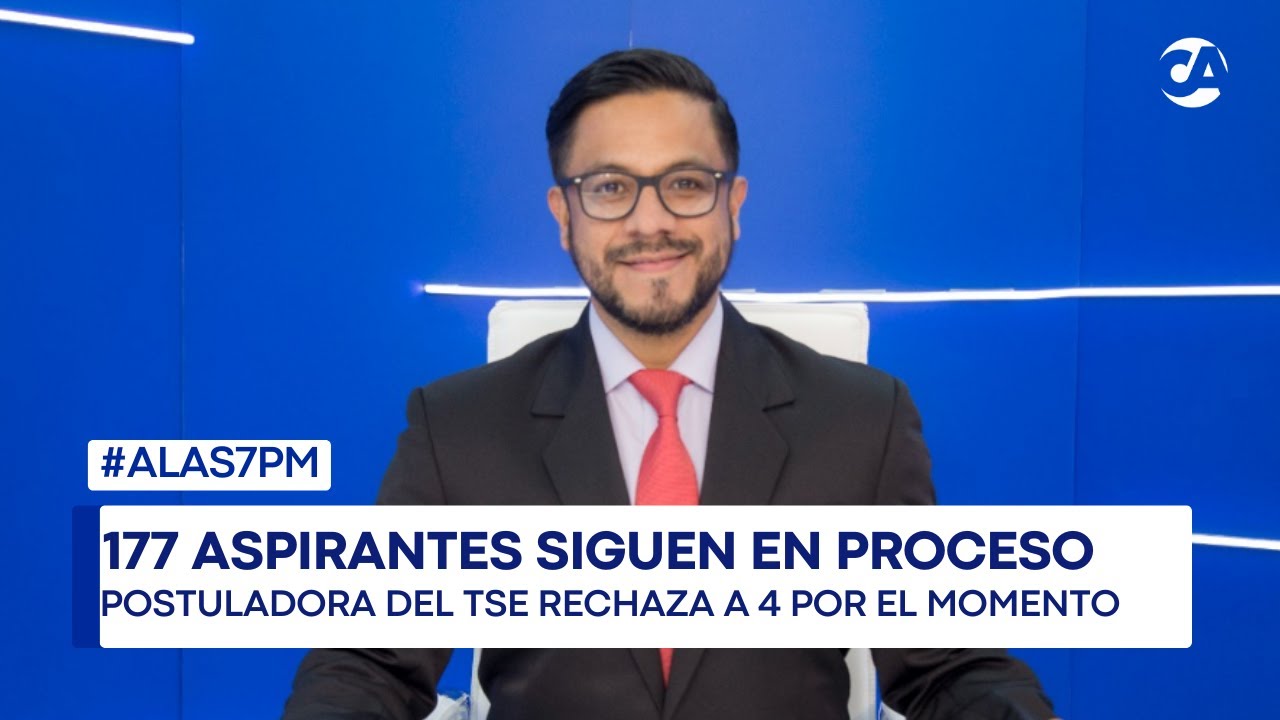 ALas7PM | Termina revisión de expedientes de postulantes al TSE