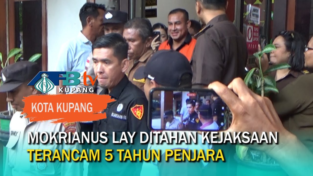Mokrianus Lay Ditahan, Terancam Pasal Berlapis, Kejaksaan Lanjutkan Proses Hukum