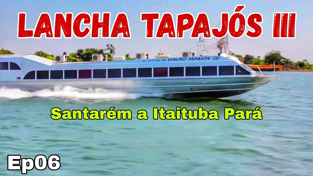RIO TAPAJÓS - De Santarém a Itaituba Pará 2022 | Vídeo Completo 