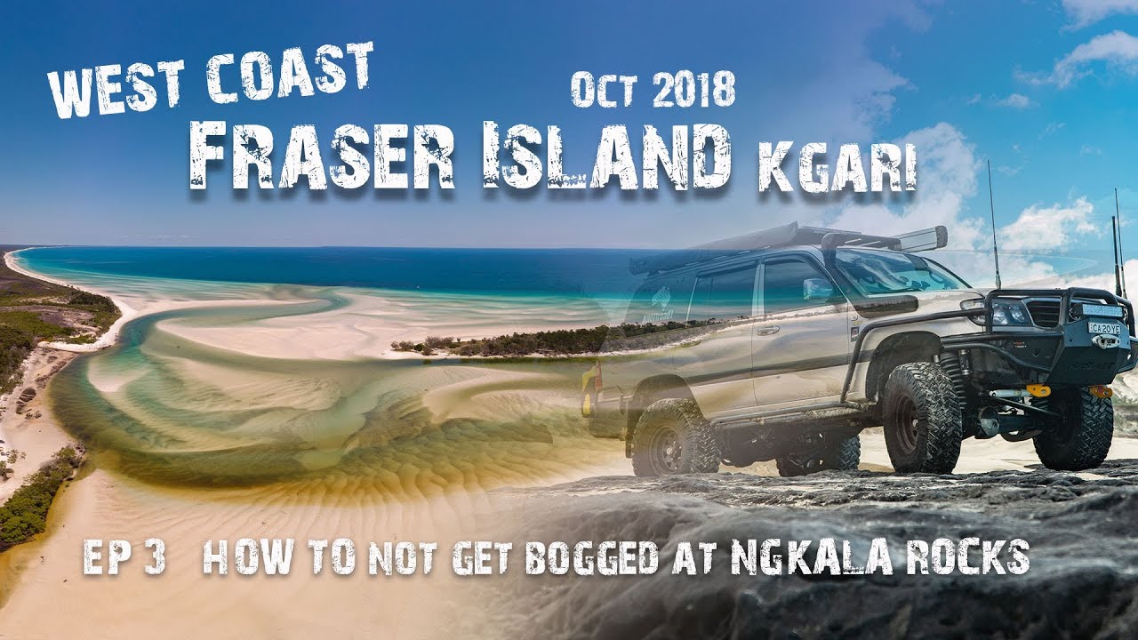 Fraser Island | How NOT TO GET BOGGED at Ngkala Rocks | Wathumba Creek | EP3| | ALLOFFROAD#