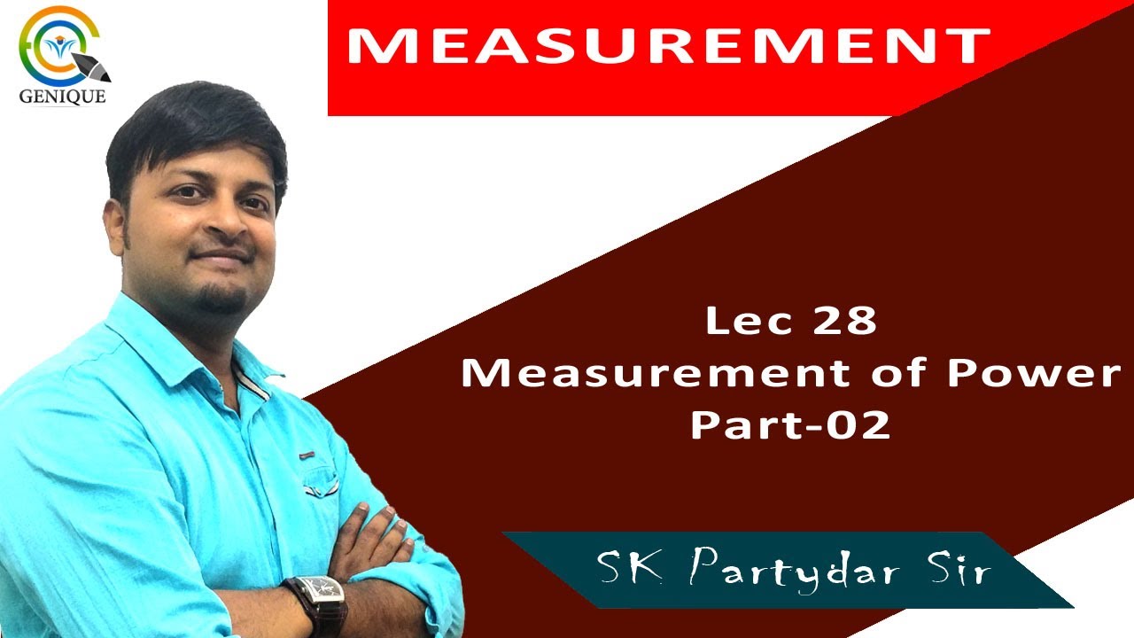 Lec 28 Measurement of Power Part 02