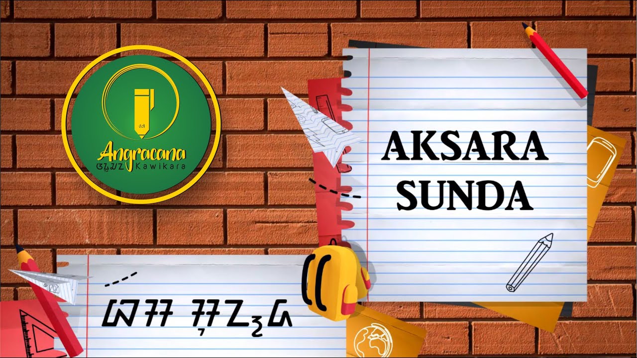 TEORI AKSARA SUNDA (BAGIAN 1) || MATERI BASA SUNDA SMP & SMA