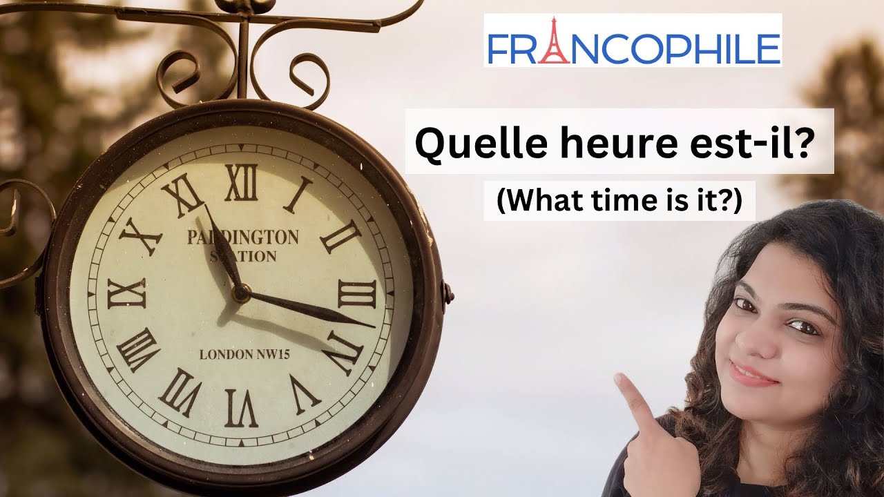 Mastering French Time: Learn to Tell the Time with Francophile ⏰🇫🇷