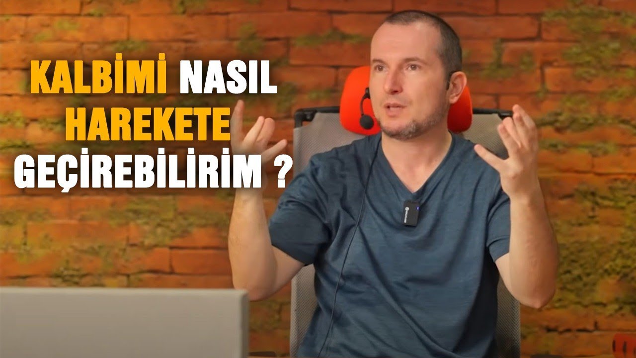 Kalbimi nasıl harekete geçirebilirim? – Kalbin ürpermesi!  / Kerem Önder