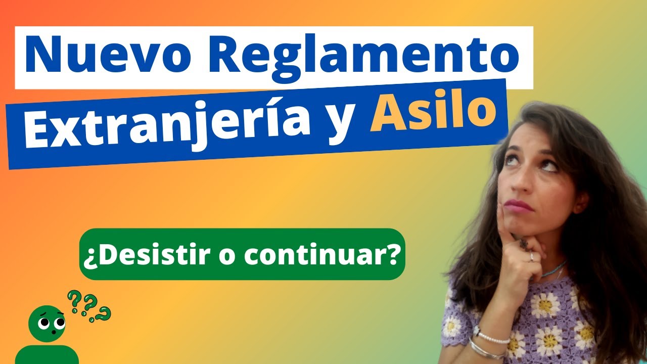 Solicitantes de Asilo: ¿Cómo afecta la nueva ley de extranjería? ¿Renunciar o continuar?