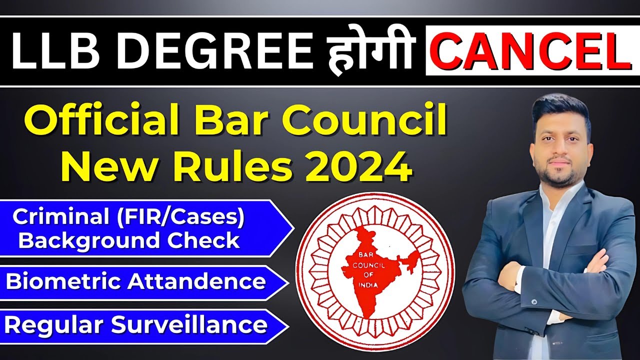 Bar Council of India 2024 *Official New Rules* | LLB Degree/Marksheet | Smart & Legal Guidance