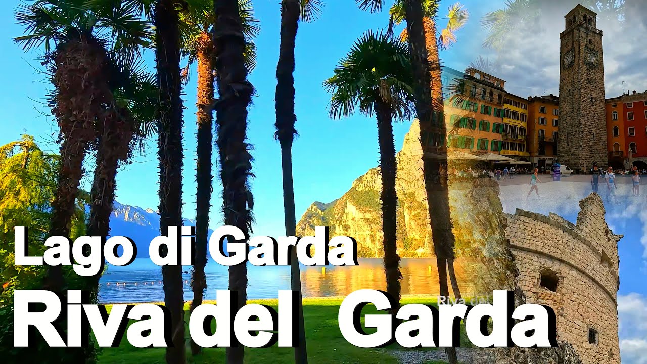 🇮🇹 Lago di Garda - Riva del Garda