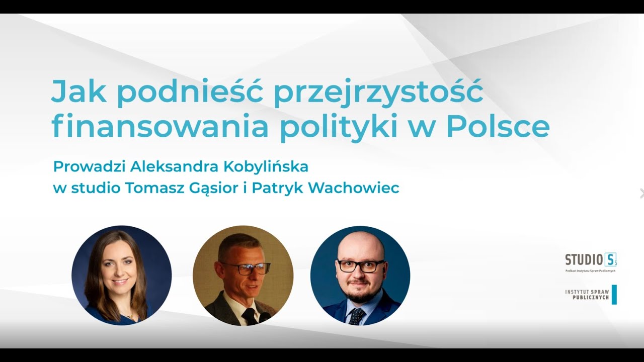 Jak podnieść przejrzystość finansowania polityki w Polsce