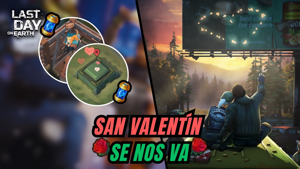 🔴San Valentín y No Hice Nada Last Day On Earth #5