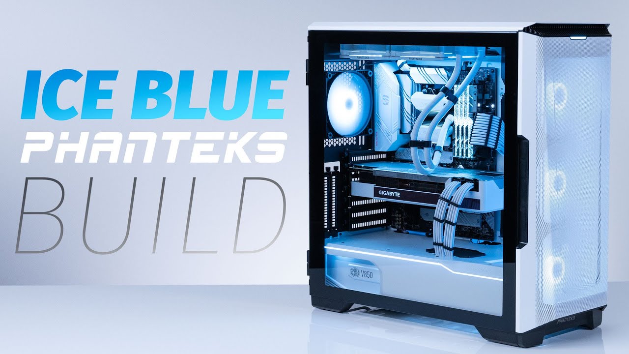 The Ice Blue Phanteks Build | Robeytech