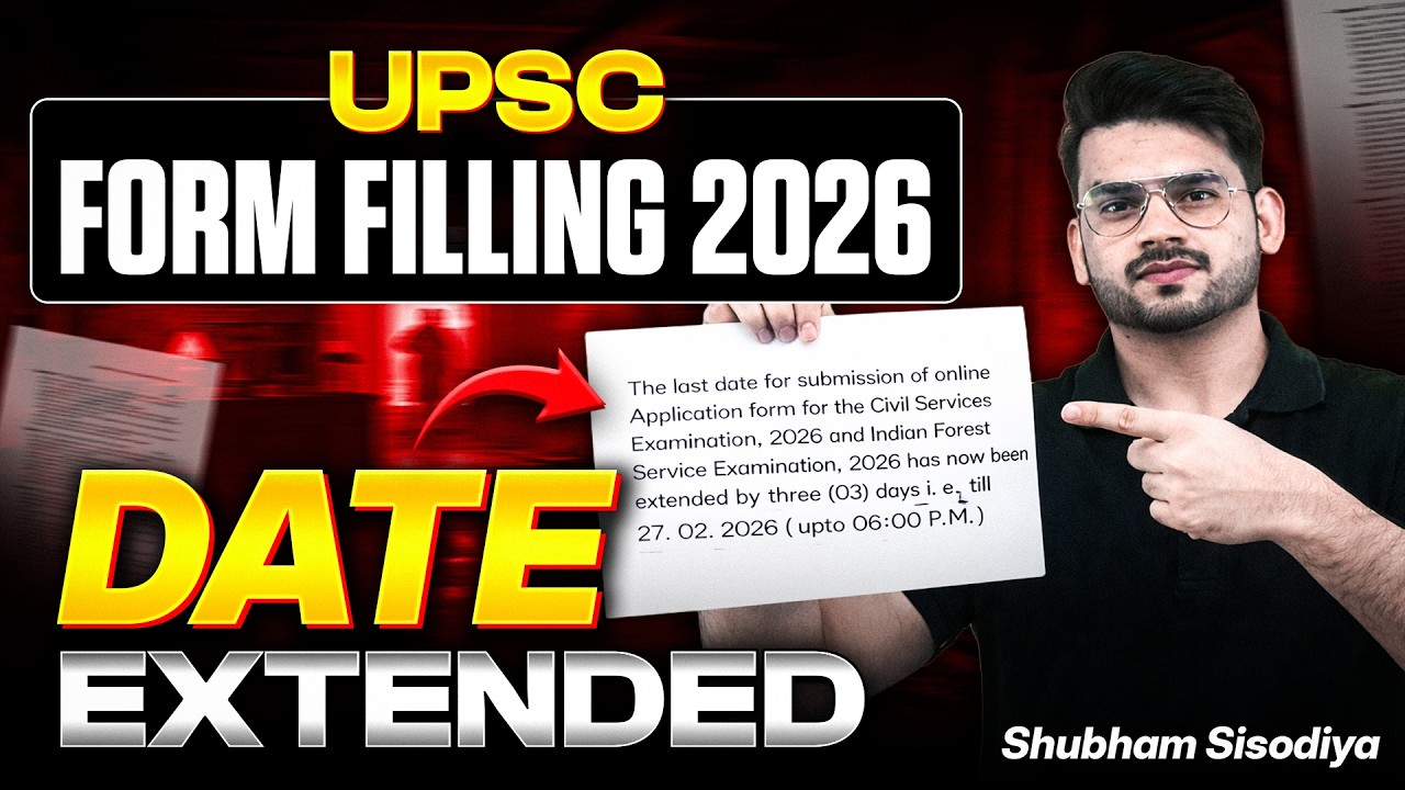 UPSC 2026 Form Filling Date Extended 🚨Till When You Can Apply? Big Relief for Aspirants