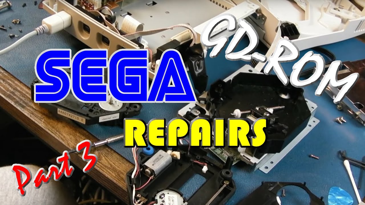 Sega Dreamcast - GD-ROM Drive Repairs Part 3