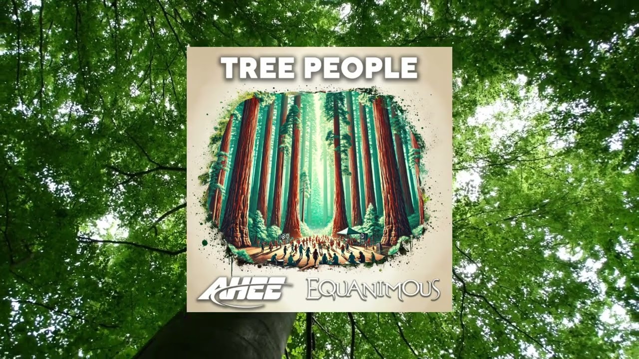 AHEE, Equanimous - Tree People