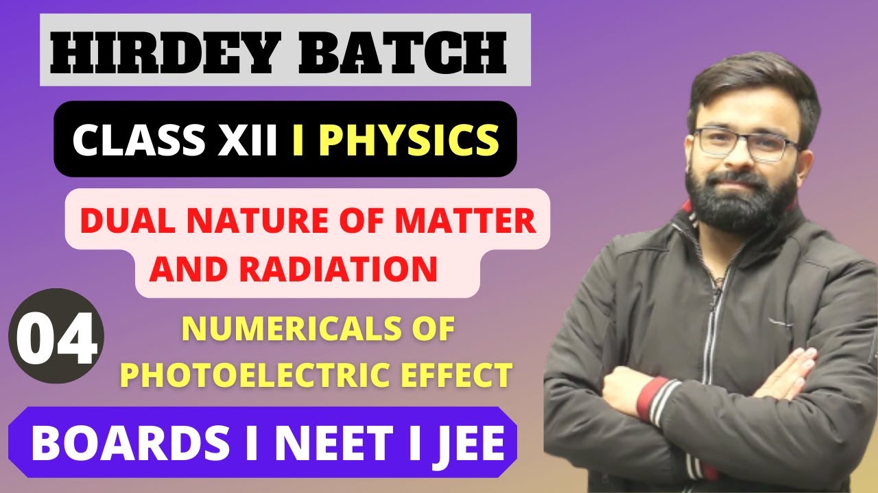 Numerical of Photoelectric Effect I Dual Nature of Matter and Radiation I Class 12th Physics