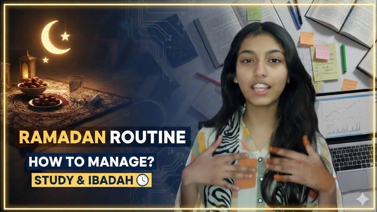 Ramadan Study Routine Tips For Students - Roza, Study, Ibadat | How to Balance Studies in Ramadan? 