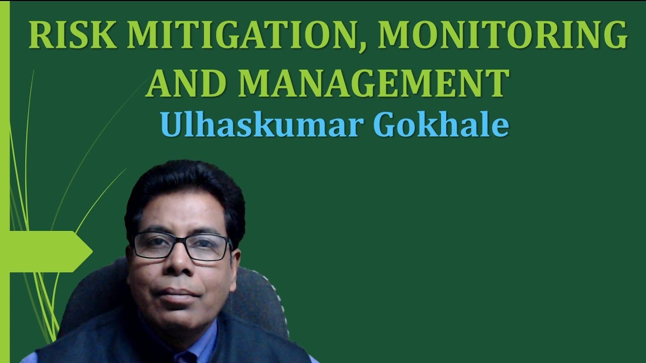 RISK MITIGATION, MONITORING AND MANAGEMENT