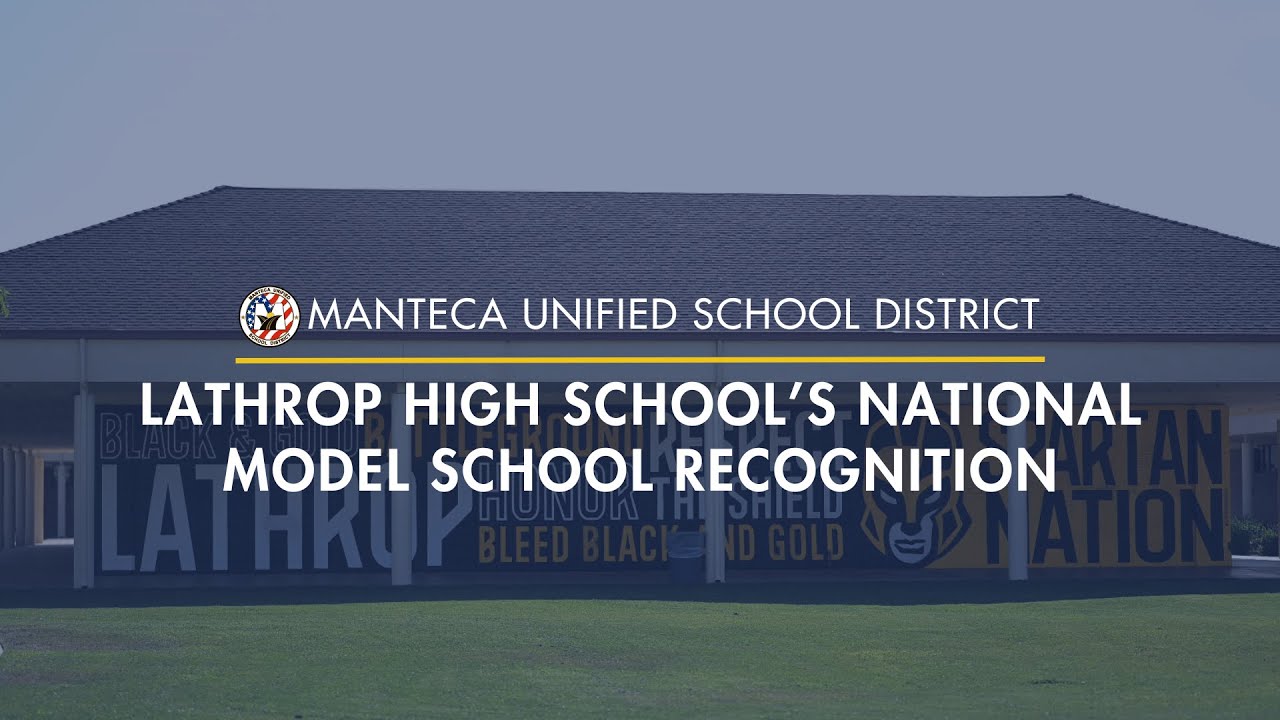 Lathrop High School's National Model School Recognition