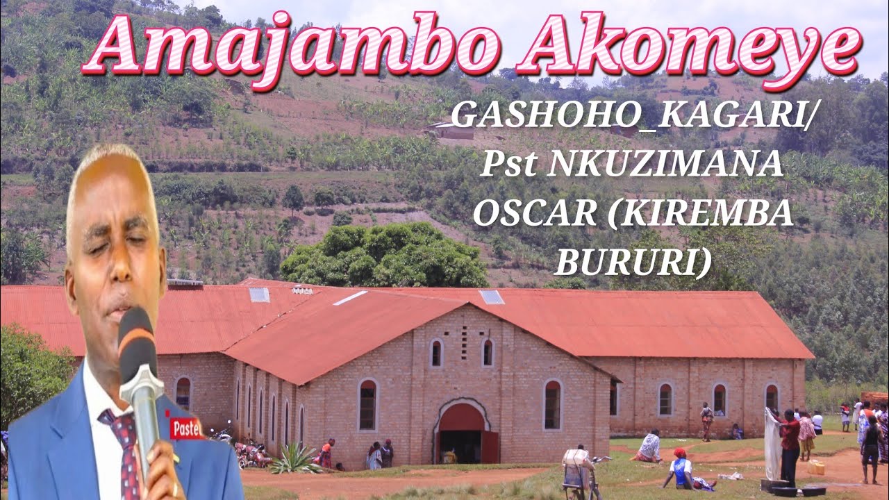 Gashoho_Kagari_Pastor NKUZIMANA Oscar_Siga ibirinyuma_Kurikira Ibirimbere