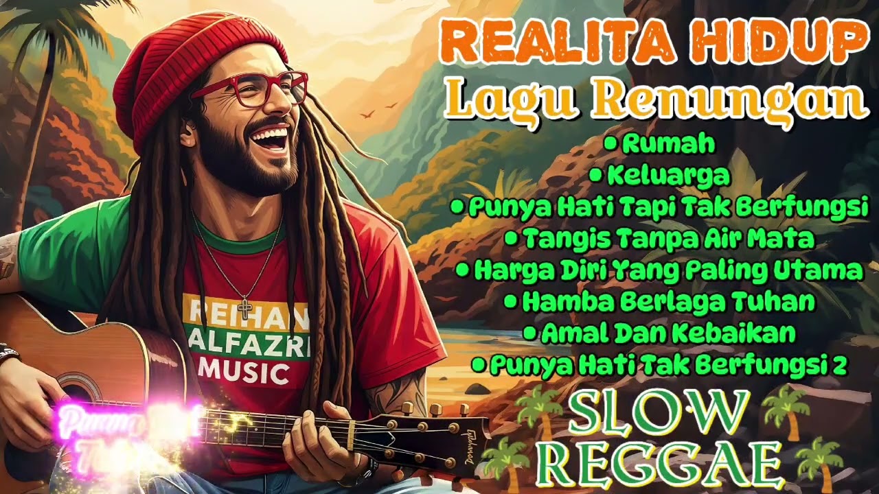 Kumpulan Lagu Reggae 🌴 Lagu Renungan || Realita Hidup || Rumah || 🌴😢🌻🎶