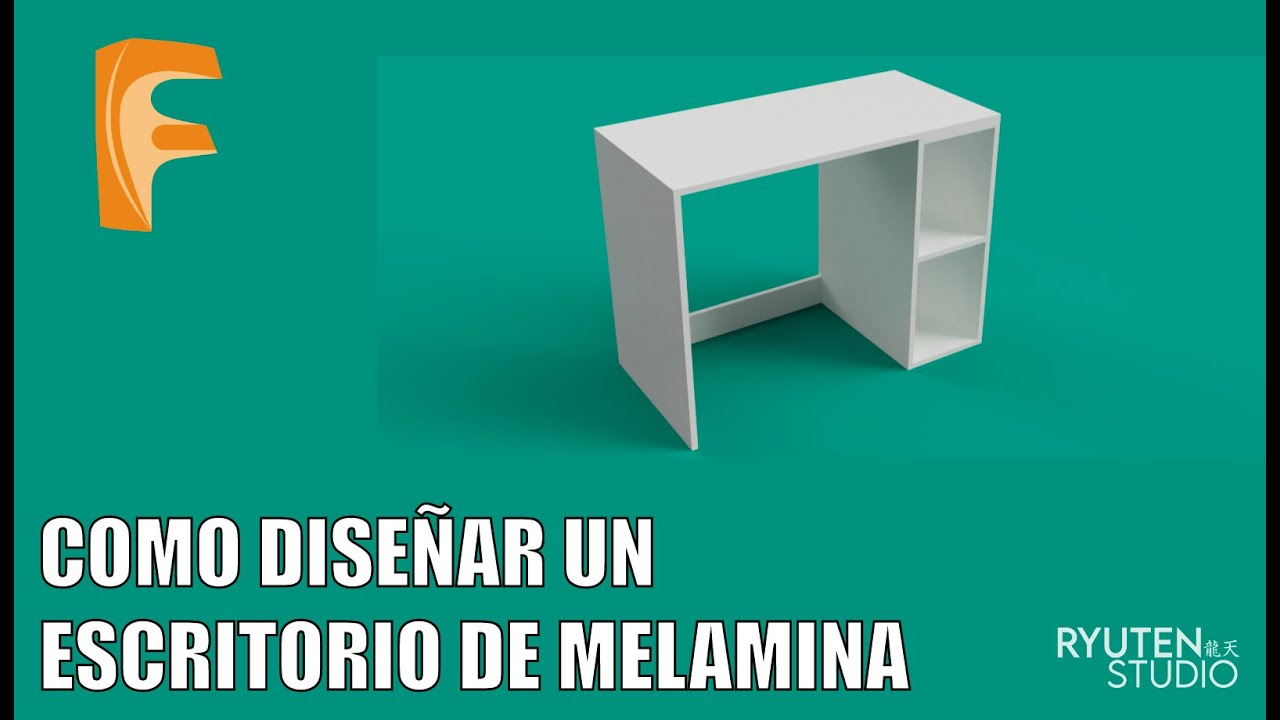 Como diseñar un escritorio de melamina en #fusion360