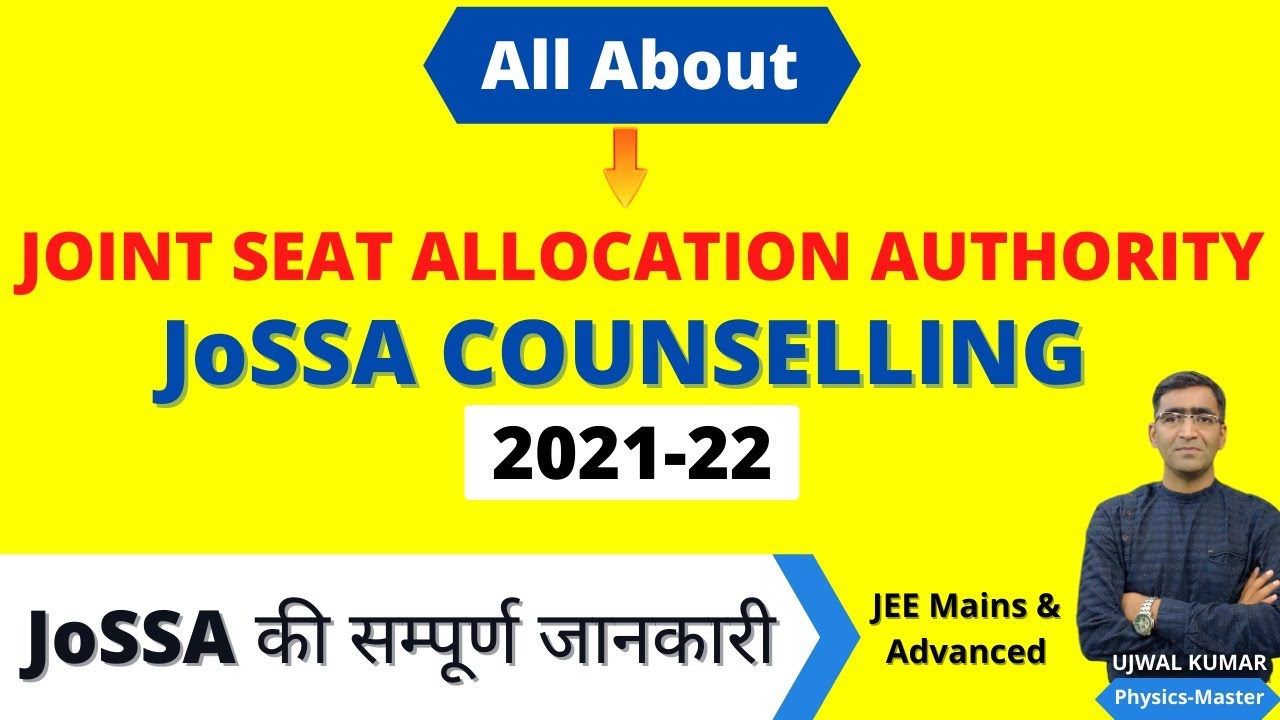 JoSAA counselling Process 2021 || josaa complete information in Hindi|| What is Josaa counselling ?
