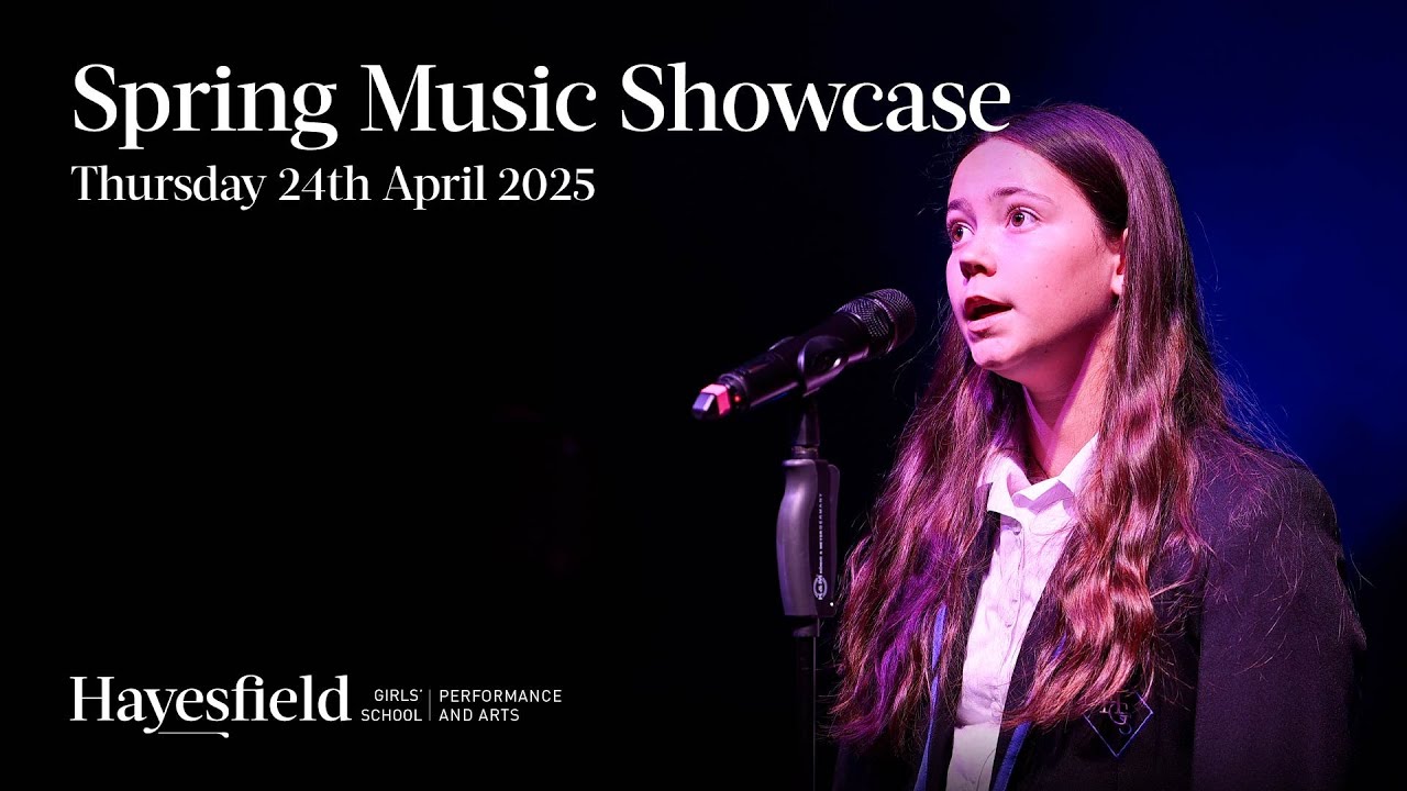 Spring Music Showcase 2025 | Hayesfield Girls' School