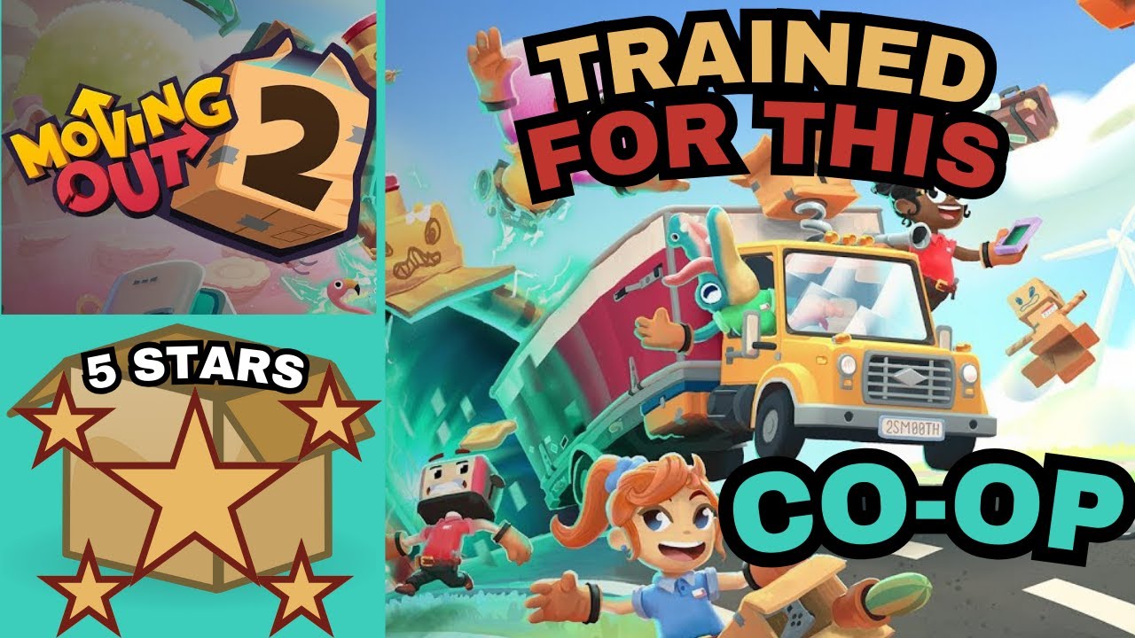 Moving Out 2-Trained for This 5 Stars