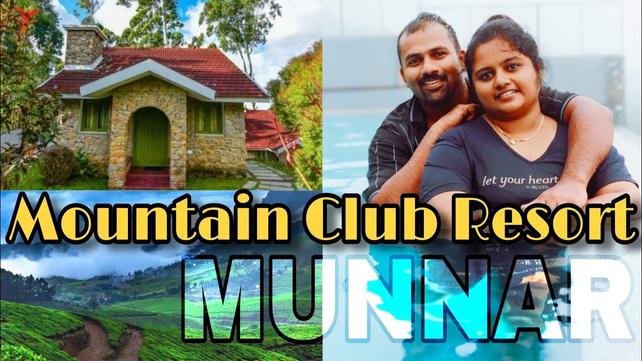 Luxurious Pool Resort in Munnar | Mountain Club Resort - Chinnakkanal | Rennys Dream World |