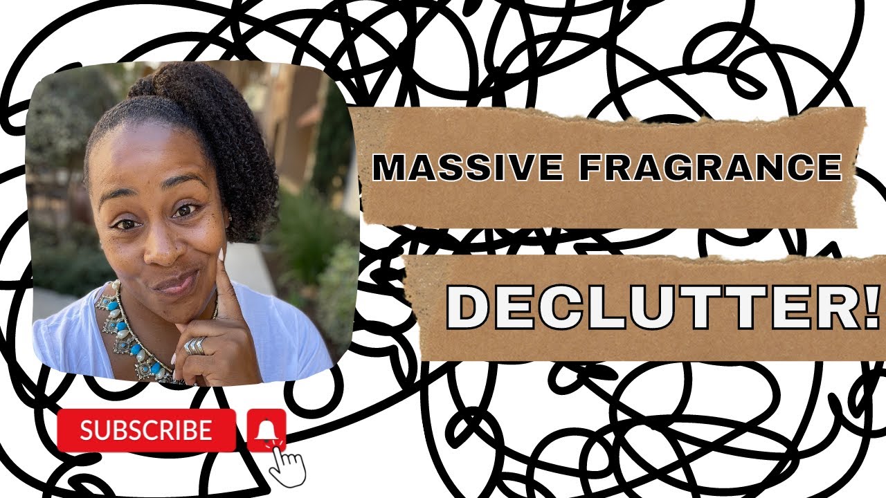 Massive FRAGRANCE DECLUTTER